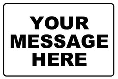 New Personalized Aluminum Metal Sign Customized With Custom Text 12″ x 18″ Size