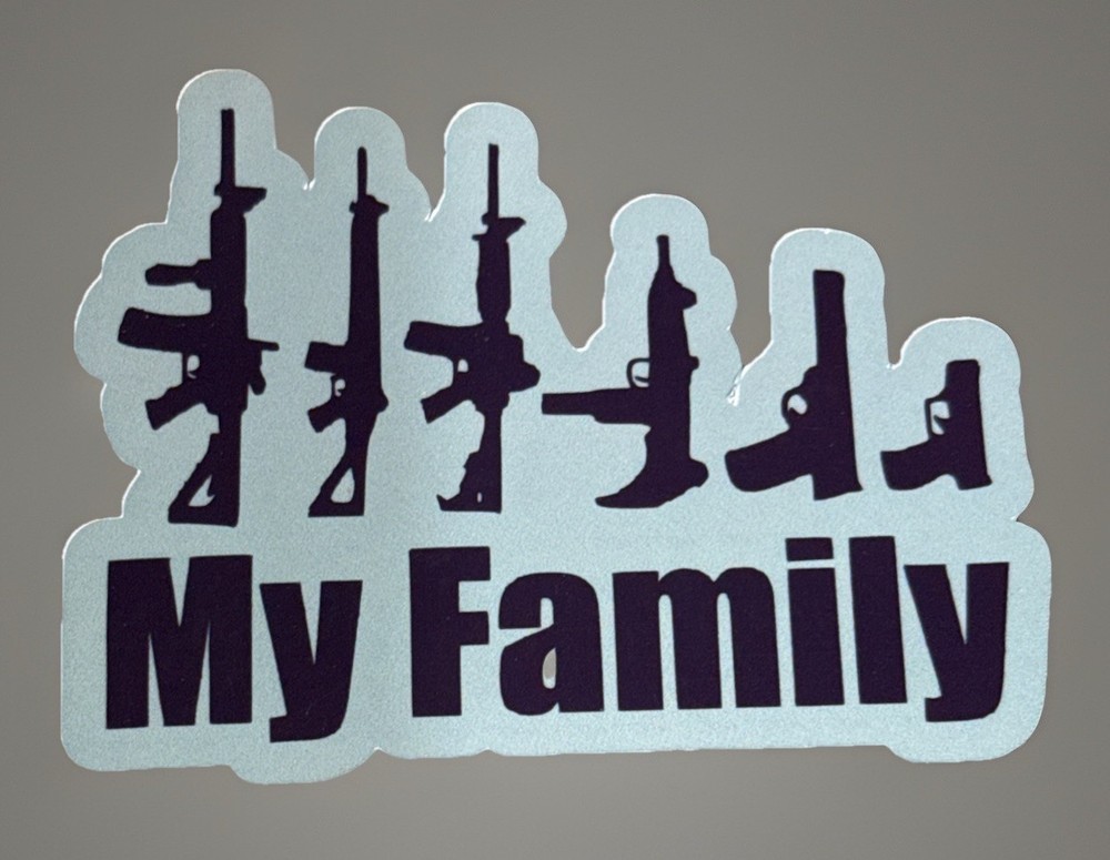 My Family Guns Military Rifle Sticker Army Custom 3” *DONATION 22 UNTIL NONE*