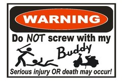 Buddy Moped Scooter Funny Warning Sticker Go Bike Toy Sign Decal Label D734