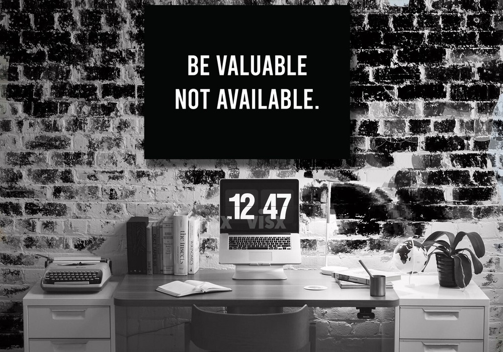 Be valuable not available Canvas Print Motivation inspire Quote Grind Success