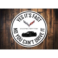 C7 Corvette Yes its fast Metal Sign