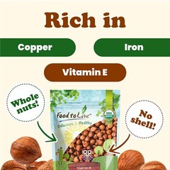 Organic Hazelnuts – Non-GMO, Kosher, Raw, Vegan – by Food To Live