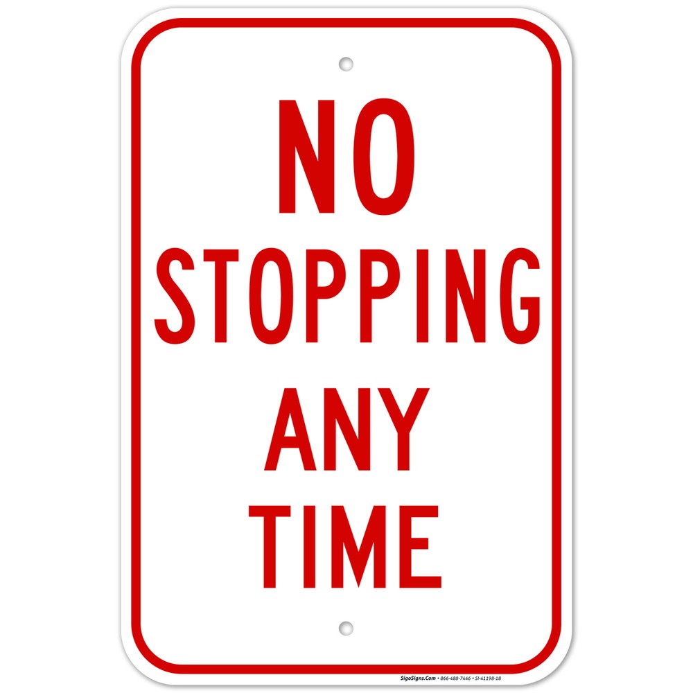 No Stopping Any Time Red Sign,