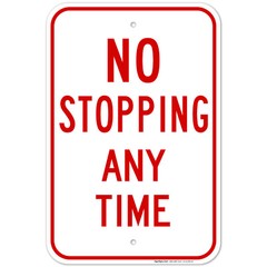 No Stopping Any Time Red Sign,