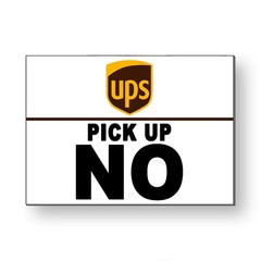 UPS Pick Up Yes UPS Pick Up No Aluminum Two Sided Sign MS106 packages driver