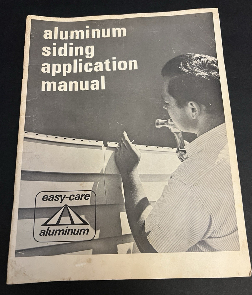 Easy Care Aluminum Siding Application Manual Installation Manual Vintage