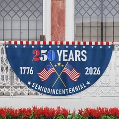 America 250th Anniversary Celebration Semicircle Fan Fence Flag – Non-Pleated
