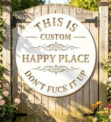 This Is My Happy Place Don’t It Up Personalized Metal Sign Garden Decor