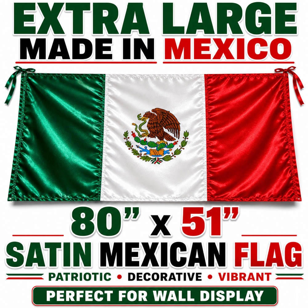 Large Mexico Satin Flag 80×51 Patriotic Mexican Banner Made In Mexico