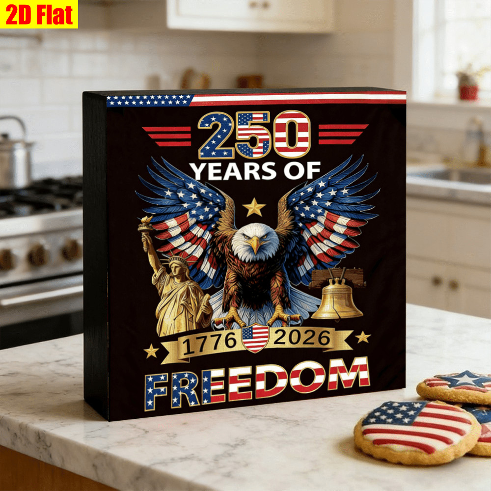 250 Years of Freedom 1776 2026 Wooden Box Sign 4th of July Patriotic Eagle Decor