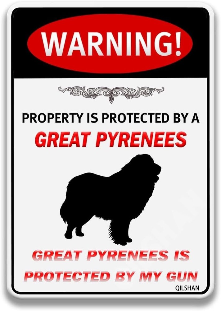 Tin Metal Signs Warning Property Is Protected By Great Pyrenees 8×12