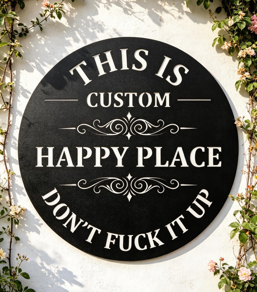 This Is My Happy Place Don’t It Up Personalized Metal Sign Garden Decor