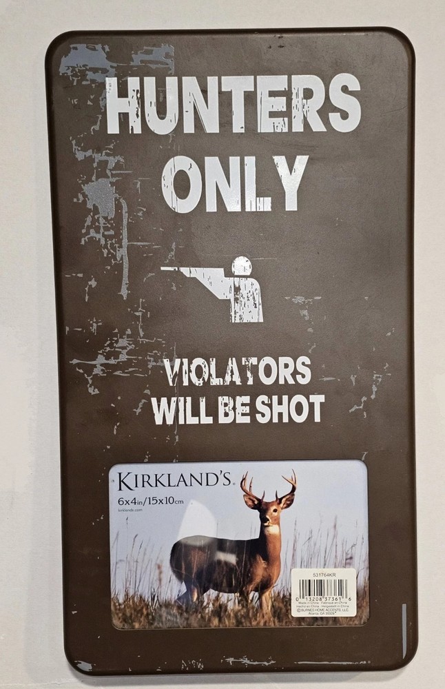 Hunters Only” Metal Sign Picture Frame – “Violators Will Be Shot” -…