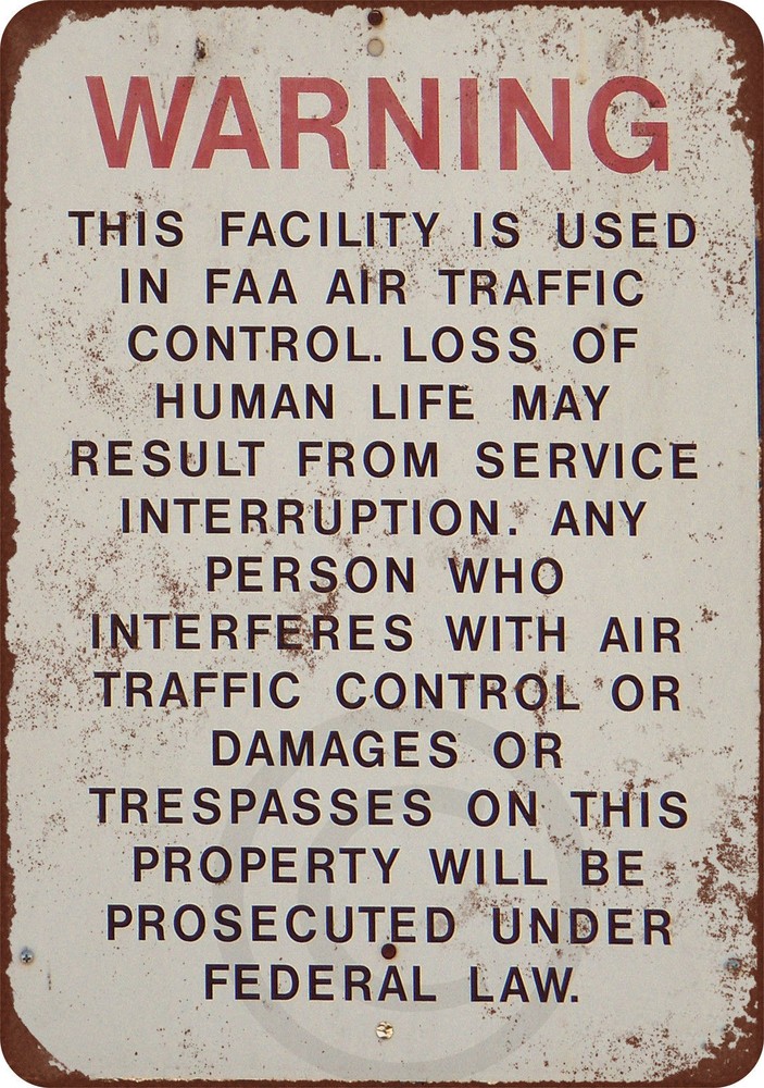 Warning FAA Air Traffic Control Vintage look Reproduction Metal Sign 8 x 12