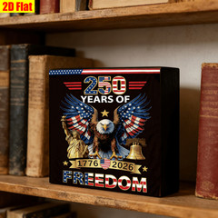 250 Years of Freedom 1776 2026 Wooden Box Sign 4th of July Patriotic Eagle Decor