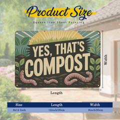 Yes, That’s Compost Worm- Accent 8×12 Inch Vintage Metal Signs-for Backyard Pati