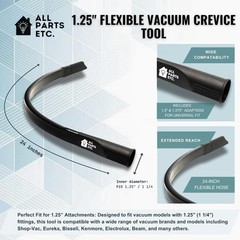 24″ Long Flexible Vacuum Crevice Tool Fits 1.25 1.5, 1.35, 2.5 Vacuum Attachment