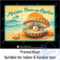 Moister Than an Oyster Decal Sticker Funny Beach Humor Quote Adult Couple Dating