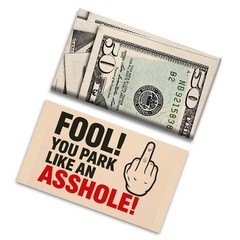You Park Like An A-hole Bad Parking Prank Cards Look $50 multicolor