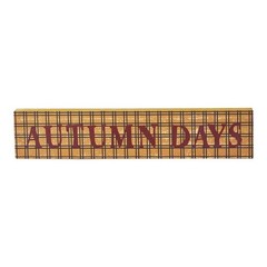 Autumn Days Burgundy on Mustard Base MDF Sign 3×14 VHC Brands