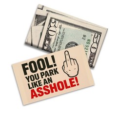 You Park Like An A-hole Bad Parking Prank Cards Look $50 multicolor