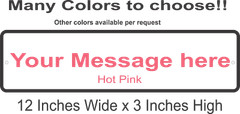Personalized Custom Aluminum Sign Customized With Your Message 12 In x 3 In