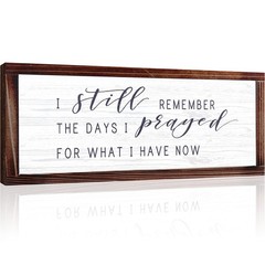 Rustic Vintage Wood Sign – I Still Remember the Days I Prayed – 14 x 6 inches