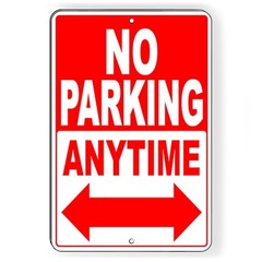 No Parking Anytime Double Arrows Metal Sign Or Decal 6 SIZES SNP003
