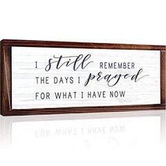 Rustic Vintage Wood Sign – I Still Remember the Days I Prayed – 14 x 6 inches