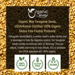 Organic Way Fenugreek Methi Seeds Whole – Kosher & USDA Certified (1LBS / 16Oz)