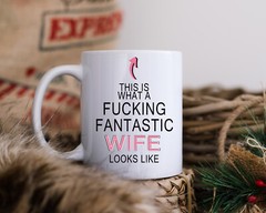 This is what a Fucking fantastic Wife looks like | Valentines Day Gift idea