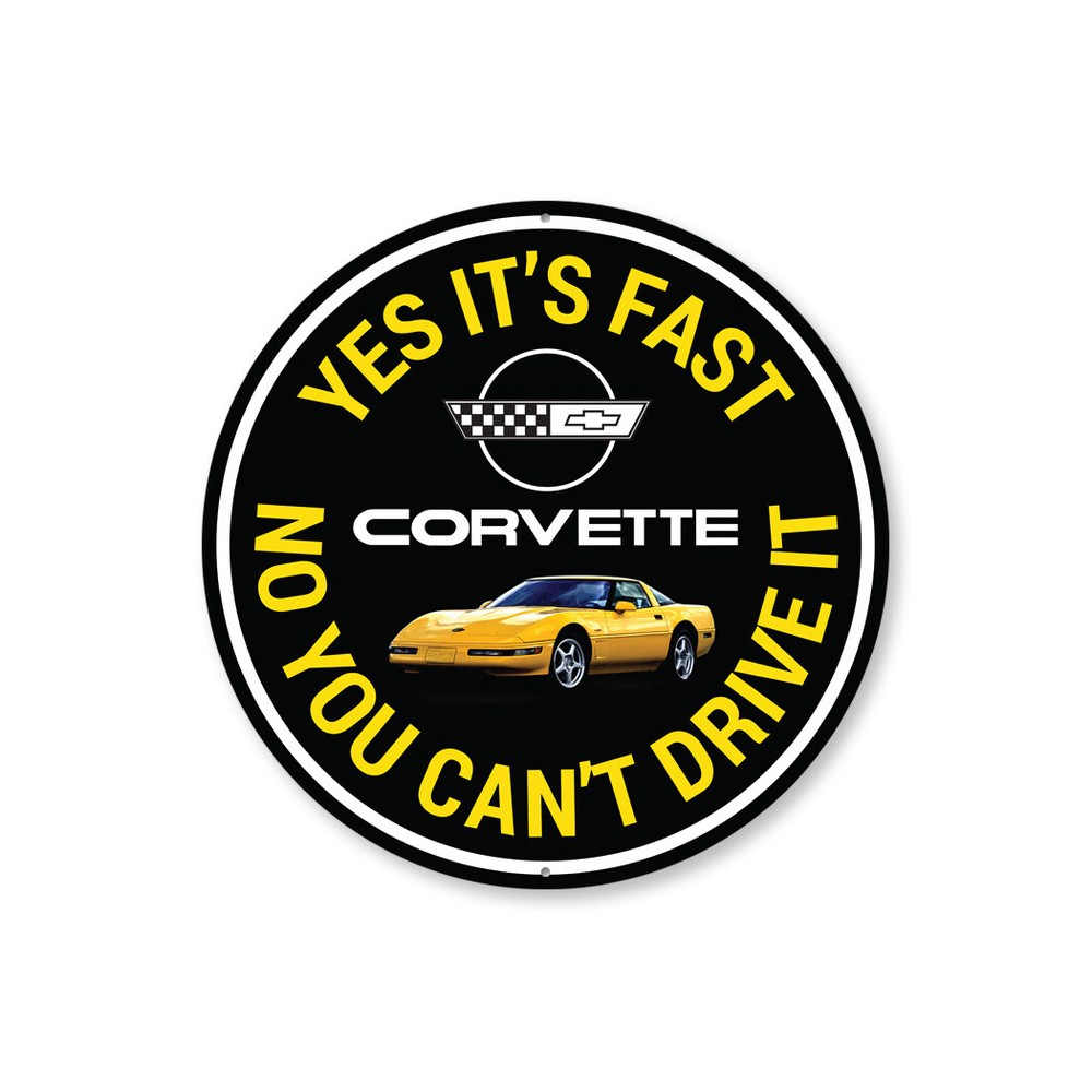 C4 Corvette Yes its fast Metal Sign