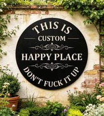 This Is My Happy Place Don’t It Up Personalized Metal Sign Garden Decor