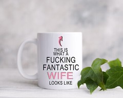 This is what a Fucking fantastic Wife looks like | Valentines Day Gift idea