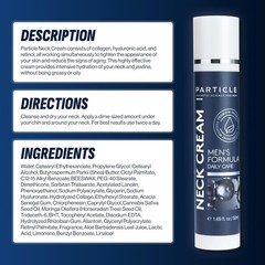 Particle Neck Cream, Daily Skin Care for Men with Collagen, Hyaluronic Acid, R
