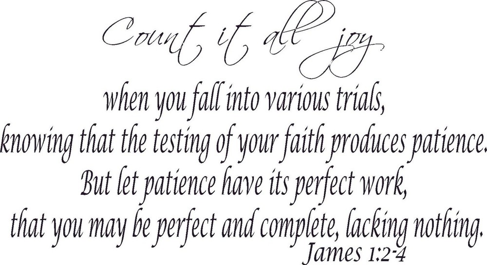 James 1:2-4 11 x 22 Scripture Vinyl Wall Decal ~ Scripture Wall Art