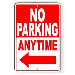 No Parking Anytime Arrow Left Sign / Decal SNP020 / Magnetic Sign