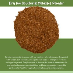 Dry Horticultural Molasses Powder, Indoor/Outdoor Garden Plant Soil Amendment