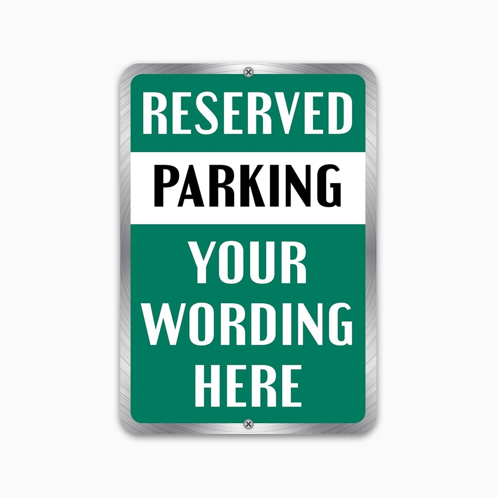 Customized With Your Parking Text New Personalized Aluminum Metal Sign 8 x 12″