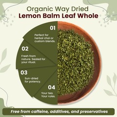 Organic Way Lemon Balm Leaf Whole – Organic, Kosher & USDA Certified