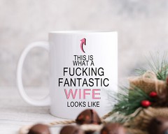 This is what a Fucking fantastic Wife looks like | Valentines Day Gift idea