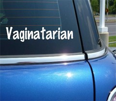 VAGINATARIAN LESBIAN GAY ORAL SEX DIET FUNNY DECAL STICKER CAR WALL