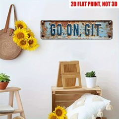 Vintage Go On, Git Wall Decor Street Signs Bar Metal Tin Signs Front Door 16x4in