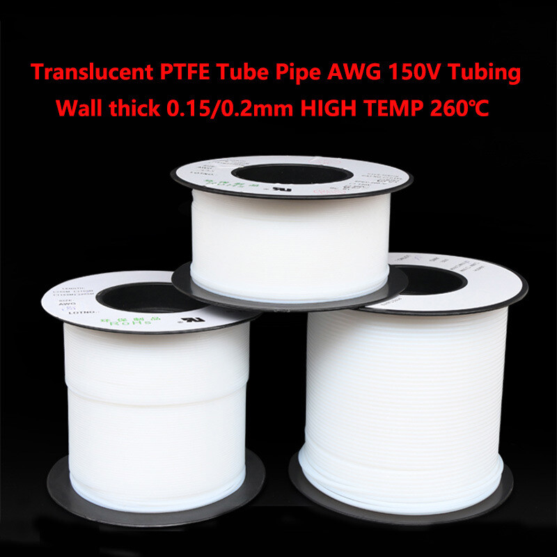 Translucent PTFE Tube Pipe AWG 150V Tubing, Wall thick 0.15/0.2mm HIGH TEMP 260℃
