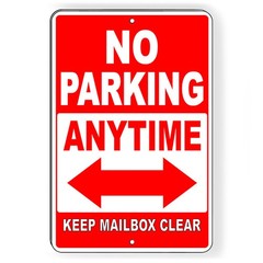 No Parking Anytime Double Arrow Mailbox Clear Metal Sign Or Decal 6 SIZES SNP032