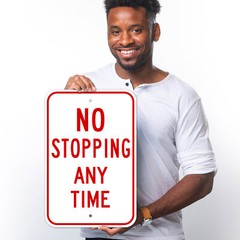 No Stopping Any Time Red Sign,